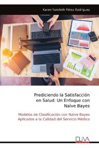 Prediciendo la Satisfacción en Salud