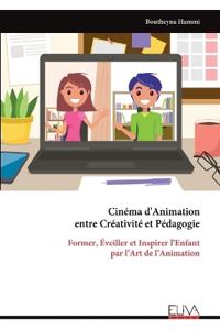 Cinéma d'Animation entre Créativité et Pédagogie