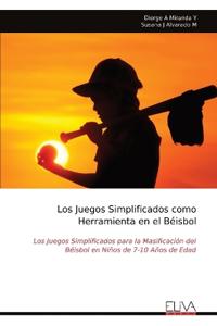 Los Juegos Simplificados como Herramienta en el Béisbol