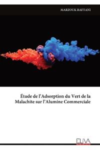 Étude de l'Adsorption du Vert de la Malachite sur l'Alumine Commerciale