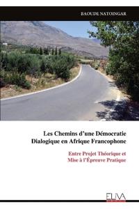 Les Chemins d'une Démocratie Dialogique en Afrique Francophone
