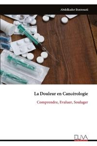 La Douleur en Cancérologie