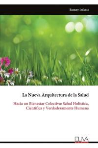 La Nueva Arquitectura de la Salud