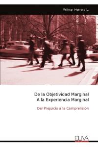 De la Objetividad Marginal A la Experiencia Marginal