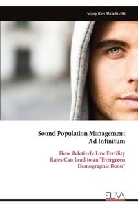 Sound Population Management Ad Infinitum