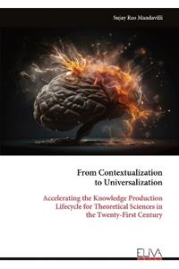 From Contextualization to Universalization