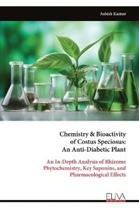 Chemistry & Bioactivity of Costus Speciosus