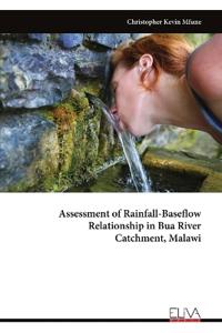 Assessment of Rainfall-Baseflow Relationship in Bua River Catchment, Malawi