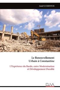 Le Renouvellement Urbain à Constantine