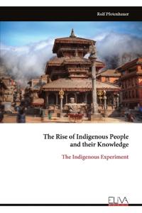 The Rise of Indigenous People and their Knowledge