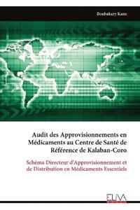 Audit des Approvisionnements en Médicaments au Centre de Santé de Référence de Kalaban-Coro