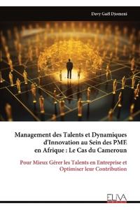 Management des Talents et Dynamiques d'Innovation au Sein des PME en Afrique
