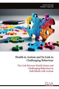 Health in Autism and Its Link to Challenging Behaviour