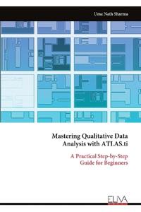 Mastering Qualitative Data Analysis with ATLAS.ti