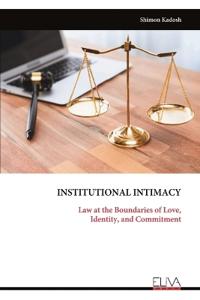 INSTITUTIONAL INTIMACY