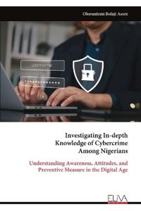 Investigating In-depth Knowledge of Cybercrime Among Nigerians