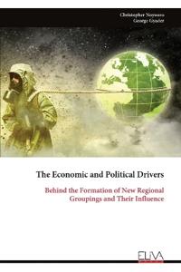 The Economic and Political Drivers