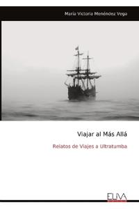 Viajar al Más Allá