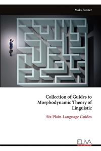 Collection of Guides to Morphodynamic Theory of Linguistic