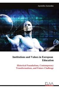Institutions and Values in European Education
