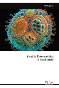Yersinia Enterocolitica In Food Safety