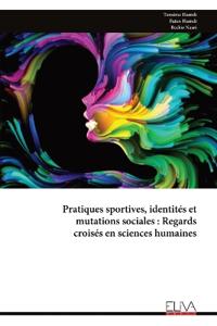 Pratiques sportives, identités et mutations sociales