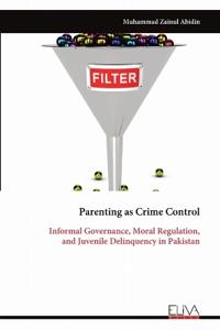 Parenting as Crime Control