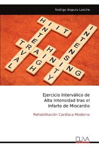 Ejercicio Interválico de Alta Intensidad tras el Infarto de Miocardio