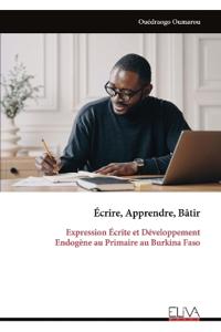 Écrire, Apprendre, Bâtir
