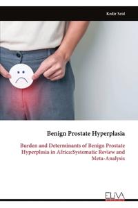 Benign Prostate Hyperplasia