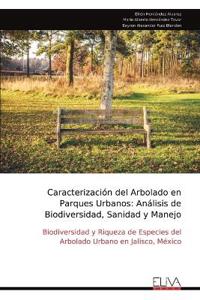 Caracterización del Arbolado en Parques Urbanos