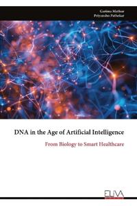 DNA in the Age of Artificial Intelligence