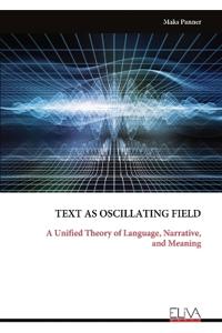 TEXT AS OSCILLATING FIELD