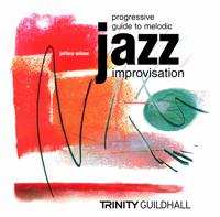 Progressive Guide to Melodic Jazz Improvisation Flute/Clarinet/Saxophone