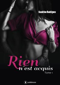 Rien n''est acquis - Tome 1