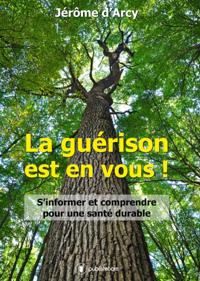 La guerison est en vous !