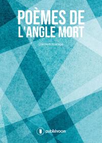 Poemes de l'angle mort