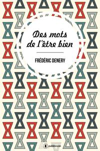 Des mots de l'etre bien