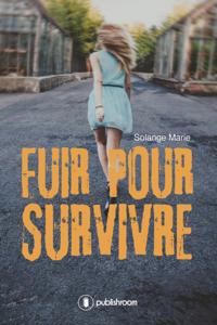 Fuir pour survivre