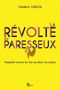 La revolte du paresseux