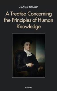 A Treatise Concerning the Principles of Human Knowledge