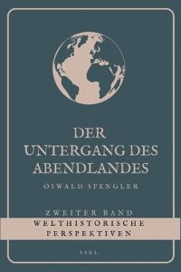 Der Untergang des Abendlandes - Zweiter Band
