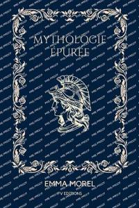 Bokomslag för "Mythologie épurée"