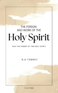 The Person and Work of The Holy Spirit