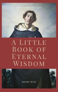Bokomslag för "A Little Book of Eternal Wisdom"