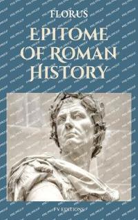 Bokomslag för "Epitome Of Roman History"