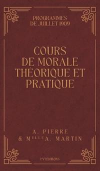 Cours de Morale Théorique et Pratique