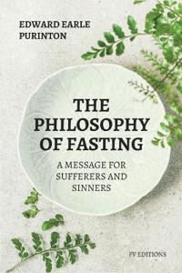 Bokomslag för "The Philosophy of Fasting"