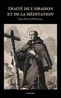 Traité de l'oraison et de la méditation