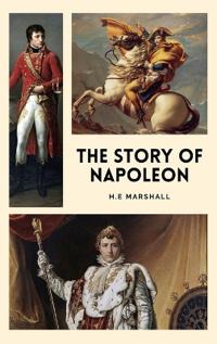The Story of Napoleon